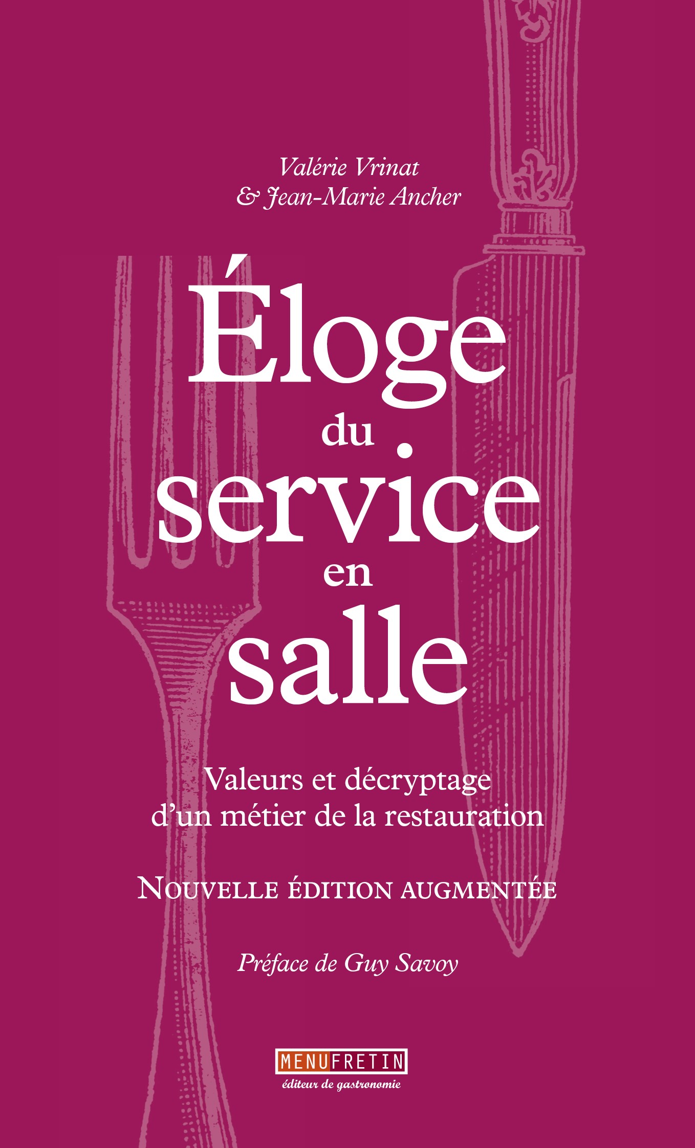 L’ouvrage « Eloge du service en salle » s’offre une nouvelle édition