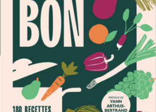 « BON », nouveau livre de la Fondation GoodPlanet