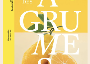 « Le grand livre des Agrumes », nouvelle bible ultra-vitaminée