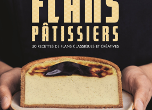 50 nuances de flans dans « Mes Flans Pâtissiers » par Ju Chamalo