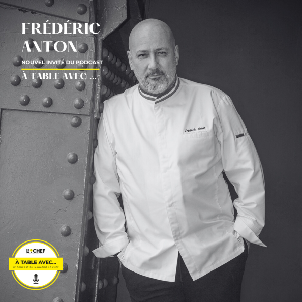 A Table avec… Frédéric Anton