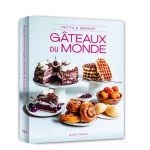 Petits & grands gâteaux du monde, le nouveau livre de Michel Tanguy