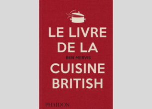 « Le livre de la cuisine British » : un retour aux sources du terroir britannique