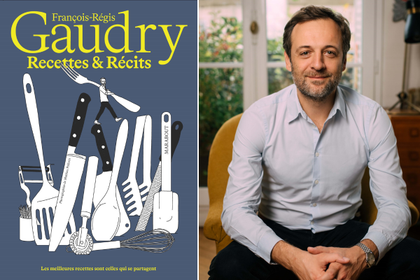 François-Régis Gaudry se livre dans « Recettes et Récits »