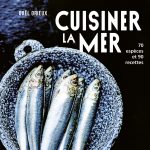 « Cuisiner la mer »: une nouvelle édition écoresponsable pour 2025